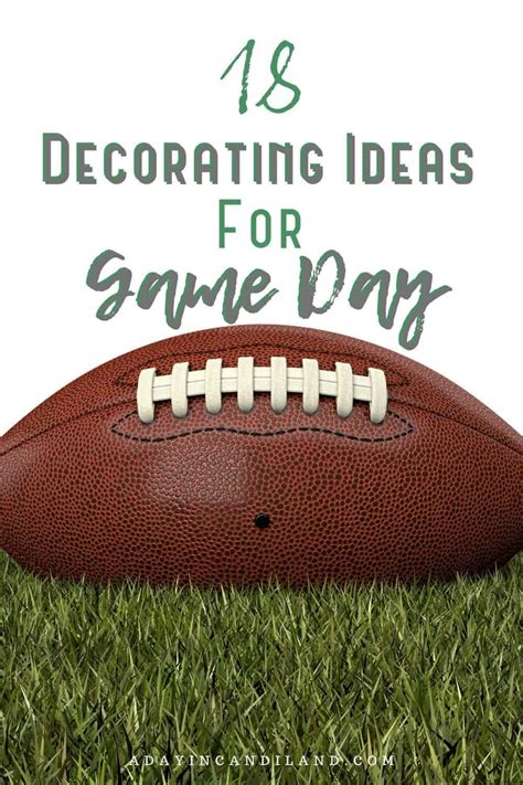 Best Gameday Home Party Decor Ideas - A Day In Candiland