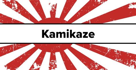 Kamikaze: A Crash Course on the History of the Term