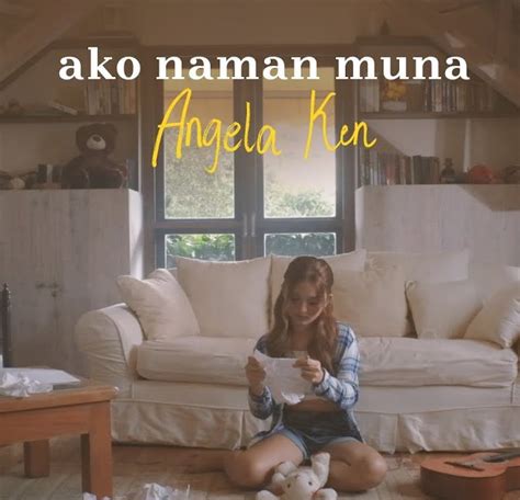 Angela Ken - Ako Naman Muna (Music Video) | Original Pinoy Lyrics