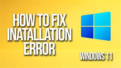 How To Fix Windows 11 Installation Error