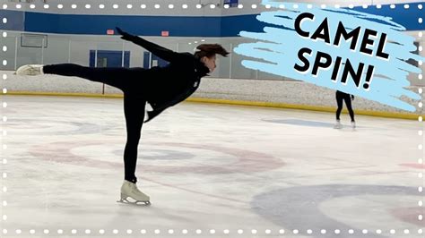 How To Do A Camel Spin! - Tips For Beginners - Figure Skating Tutorial ...