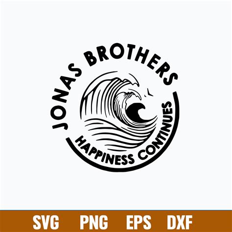 Jonas Brothers Happiness Continues Svg, Png Dxf Eps File - Inspire Uplift