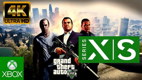 Grand Theft Auto V - XBOX SERIES X Gameplay | UHD 4K - YouTube