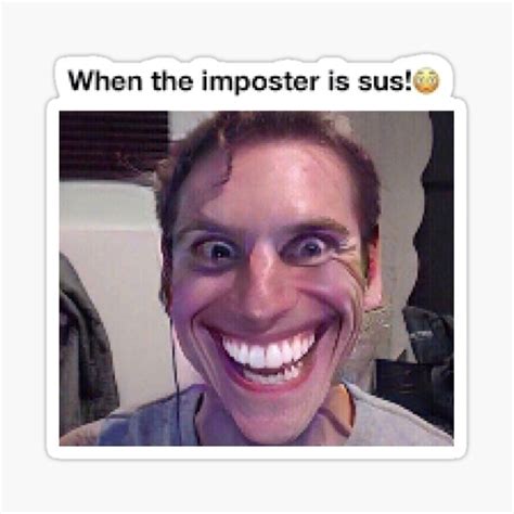 "when the imposter is sus" Sticker for Sale by therealjeff | Redbubble