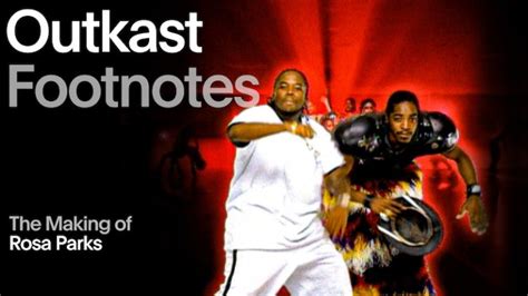 Outkast's "Rosa Parks" Video: A Closer Look via Vevo Footnotes