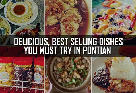 15 Must-Try Foods That Await You in Pontian - JOHOR NOW