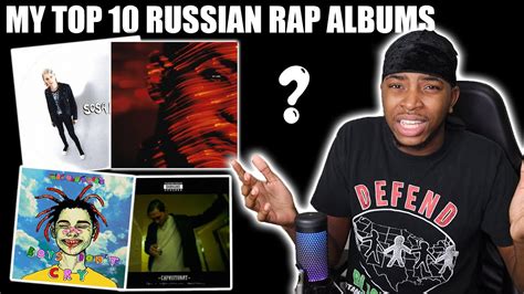 MY TOP 10 RUSSIAN RAP ALBUMS - YouTube