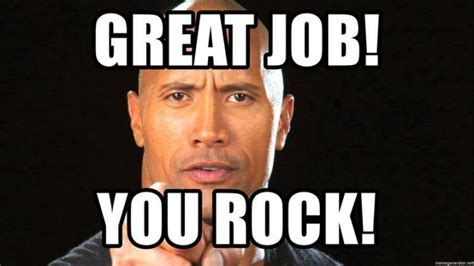 23 Great Job Memes - You Rock!