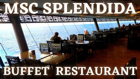 MSC SPLENDIDA ship tour - Buffet Restaurant BORA BORA - YouTube