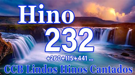 Hino 232,260,115,441 - CCB Lindos Hinos Cantados - Congregação Cristã ...