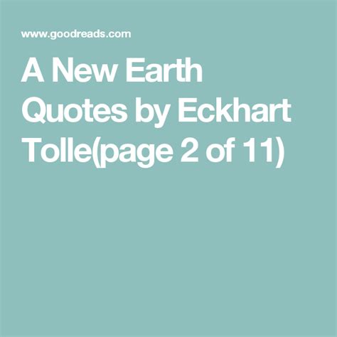 A New Earth Quotes by Eckhart Tolle(page 2 of 11) | Earth quotes, New ...