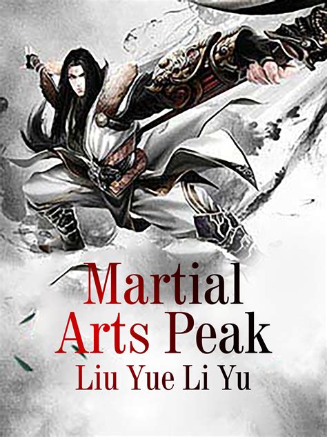 Martial Arts Peak Novel Full Story | Book - BabelNovel