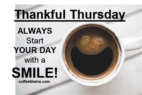 It's Thankful Thursday Morning Coffee Day - Coffee N Wine Lets Talk ...