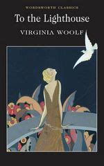 To The Lighthouse by Virginia Woolf ~ things mean a lot