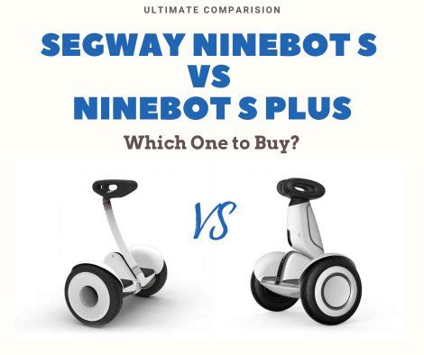 Segway Ninebot S vs S Plus - Which One To Buy? | Ride On Lab