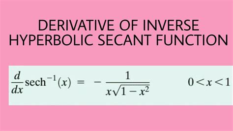 DERIVATIVE OF INVERSE HYPERBOLIC SECANT FUNCTION. - YouTube