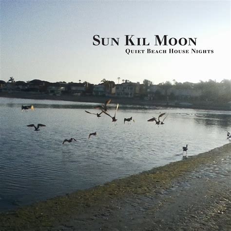 Sun Kil Moon - Quiet Beach House Nights - Archyde