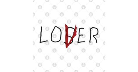 Loser/Lover - It - T-Shirt | TeePublic