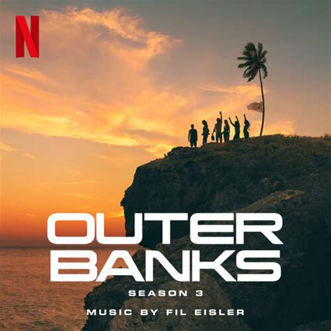 ‘Outer Banks’ Season 3 Soundtrack Album Details | Film Music Reporter