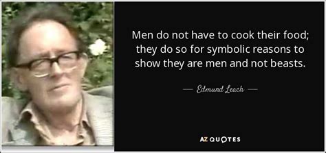 TOP 5 QUOTES BY EDMUND LEACH | A-Z Quotes