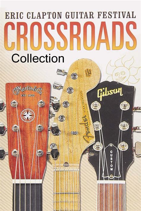 Crossroads Guitar Festival Collection - Posters — The Movie Database (TMDB)