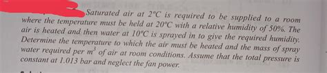 Solved Saturated air at 2°C is required to be supplied to a | Chegg.com