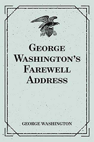 George Washington's Farewell Address by George Washington — Reviews ...