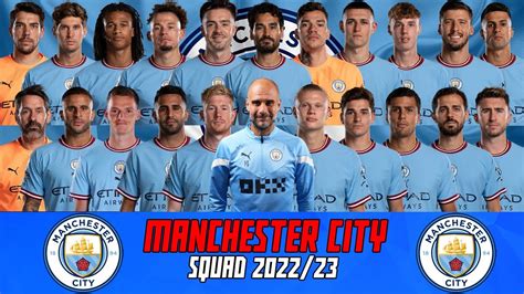 MANCHESTER CITY SQUAD 2022/2023 | OFFICAL | WITH HAALAND, PHILLIPS ...