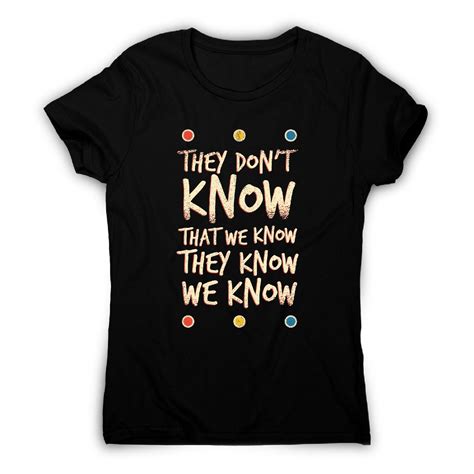 They don't know friends - funny sarcastic women's t-shirt in 2020 ...