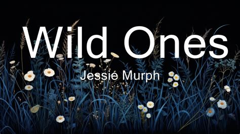 Jessie Murph - Wild Ones (Lyrics) ft. Jelly Roll - YouTube