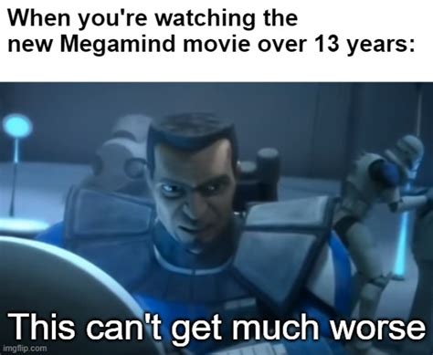 This new Megamind movie just SUCKS - Imgflip