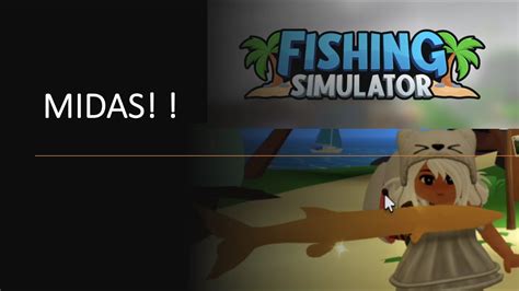 Roblox: Fishing Simulator - Midas ! ! ! - YouTube