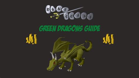 Oldschool Runescape - Green Dragons Guide 2015 - YouTube