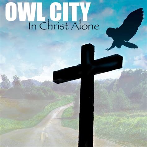 Everythingcovers: Owl City (In Christ Alone) (cover and Download)