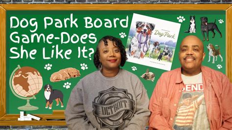 Dog Park Board Game - Does She Like It? - YouTube