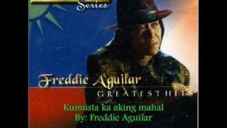 Kumusta ka aking mahal by Freddie Aguilar.wmv Chords - ChordU