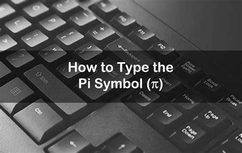 How to Type the Pi Symbol (π) on Your Keyboard - Tech Pilipinas