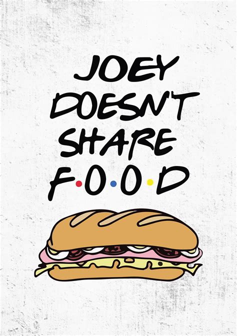 friends poster joey doesn't share food the banyan tee Friends Best ...