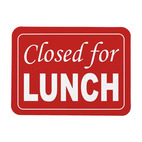 Closed for lunch sign magnet | Zazzle | Out to lunch, Lunch, Lunch break