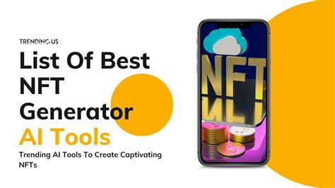 9 Trending AI Tools To Create Captivating NFTs » Trending Us