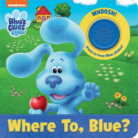 Nickelodeon Blue's Clues & You!: Where To, Blue? Sound Book (Other ...