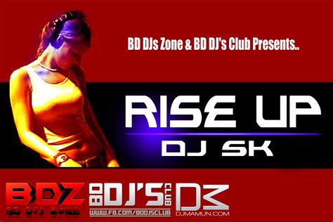 RISE UP - DJ SK REMIX | BD DJ's CLUB