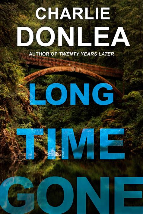 Long Time Gone by Charlie Donlea | Goodreads