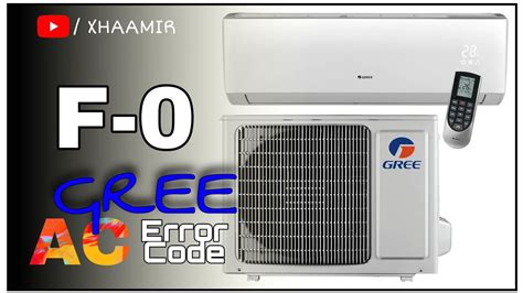 F0 Error - Gree Mini Split Air Conditioner | F0 Error Complete ...