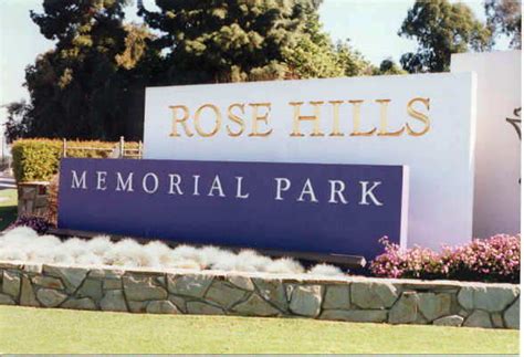 Rose Hills Memorial Park - Los Angeles County, California