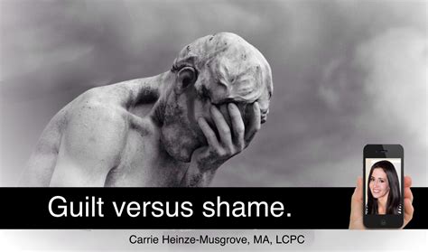 Guilt vs. Shame | Carrie Heinze-Musgrove, MA, LCPC