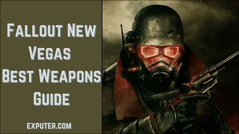 Fallout New Vegas Best Weapons: All Weapons Ranked - eXputer.com