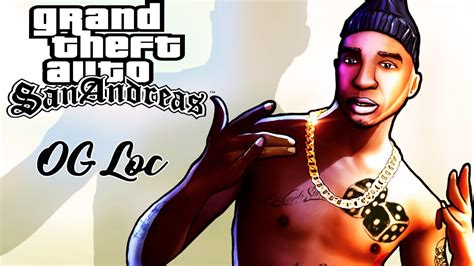 All OG Loc Scenes - GTA San Andreas Remastered 4K 60FPS - YouTube