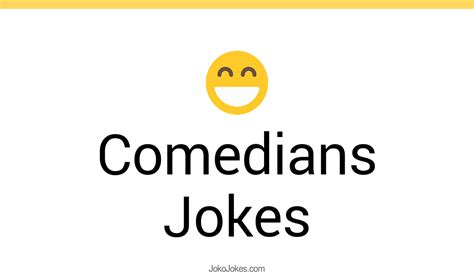 79+ Comedians Jokes That Are Funny And Good - JokoJokes