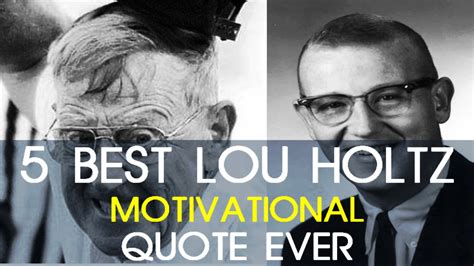 Lou Holtz Motivational Quotes - 5 Best Lou Holtz Motivational Quote ...